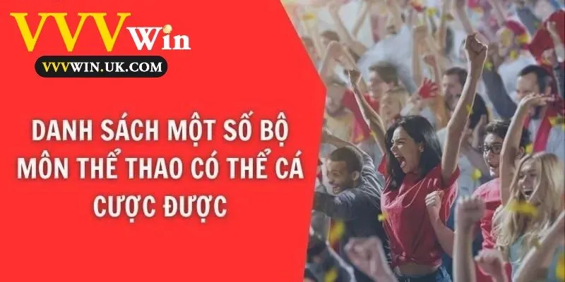 Danh sách một số bộ môn thể thao có thể cá cược được